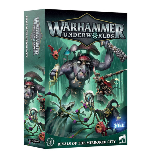 Age of Sigmar - WARHAMMER UNDERWORLDS - RIVALS OF THE MIRRORED CITY