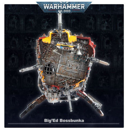 Warhammer 40K - BIG'ED BOSSBUNKA