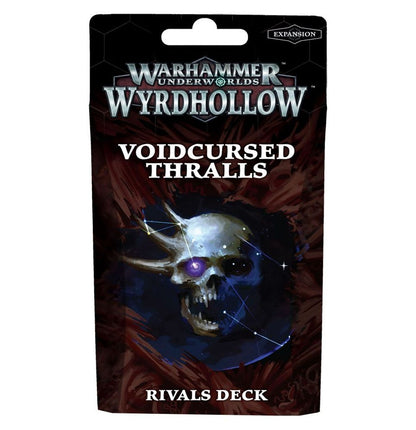 Age of Sigmar - WARHAMMER UNDERWORLDS: WYRDHOLLOW - VOIDCURSED THRALLS RIVALS DECK
